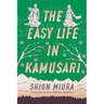 The Easy Life in Kamusari