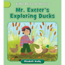 Mr. Exeter's Exploring Ducks