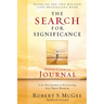 The Search for Significance Devotional Journal: A 10-Week Journey to Discovering Your True Worth