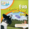 Having Fun with Your Dog