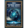 The Secret Codes of the Mind: The 20th Century and Contemporary Philosophy; Political Philosophy and Philosophy of Science (BookVI)
