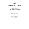 Book of Names: Especially Relating to the Early Palatines and the First Settlers in the Mohawk Valley