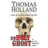 UnHoly Ghost: A Dr. Kel McKelvey Novel
