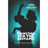 Dancing for the Gestapo: an Erika Lehmann thriller