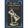 The Art of Forgiveness: How Letting Go Improves Health