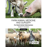 Farm Animal Medicine and Surgery for Small Animal Veterinarians