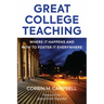 Great College Teaching: Where It Happens and How to Foster It Everywhere
