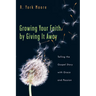 Growing Your Faith by Giving It Away: Telling the Gospel Story with Grace and Passion