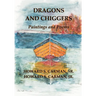 Dragons and Chiggers: Paintings and Poems
