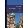 A Modern Russian Course