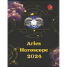 Aries. Horoscope 2024