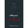 Married to the Bad Guy