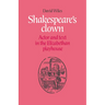 Shakespeare's Clown: Actor and Text in the Elizabethan Playhouse