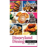 Disneyland Dining: A Foodie's Guide