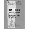 Hatfield and Its People: Cumulative Index to Parts 1 - 12