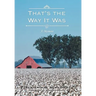 That's the Way It Was: A Memoir