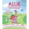 Allie and the 100 Percent Perfect, Frustration-Free Day!