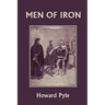 Men of Iron (Yesterday's Classics)
