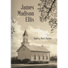 James Madison Ellis