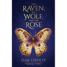 The Raven, the Wolf, and the Rose