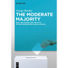 The Moderate Majority: Real GOP Voters and the Myth of Mass Republican Radicalization