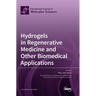 Hydrogels in Regenerative Medicine and Other Biomedical Applications