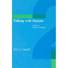 Talking with Patients, Volume 2: Clinical Technique