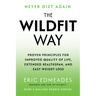 The Wildfit Way: Proven Principles for Improved Quality of Life, Extended Healthspan, and Easy Weight Loss