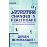 Navigating Changes In Healthcare