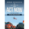Act Now: The Basic Study of Prevention