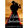 An Unlikely Seduction