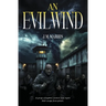 An Evil Wind