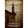 The Last Man Anthology: Tales of Catastrophe, Disaster, and Woe