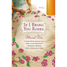 If I Bring You Roses