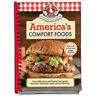 America's Comfort Foods: Hearty Feel-Good Favorites Shared by Cooks Across the USA