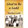 Glad to Be a Ladd