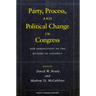 Party, Process, and Political Change in Congress, Volume 1: New Perspectives on the History of Congress