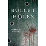 Bullet Holes