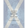 District Family Surnames of Scotland: A Companion Book to Scottish Clans and Their Associated Families
