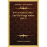 Five Civilized Tribes And The Osage Nation (1913)