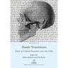 Hamlet Translations: Prisms of Cultural Encounters across the Globe
