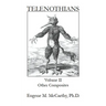 TELENOTHIANS An Inquiry into the Limits of Hybridization: Volume II Other Composites