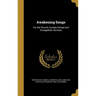 Awakening Songs: For the Church, Sunday School and Evangelistic Services