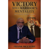 Victory with a Warrior's Mentality: Success is Color Blind