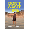 Don't Waste Time