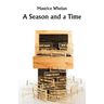 A Season and a Time