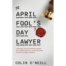 The April Fool's Day Lawyer