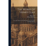 The Works Of Henry Clay: The Tariff, A History Of Tariff Legislation From 1812-1896, By William Mckinley
