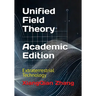 Unified Field Theory (Academic Edition): Extraterrestrial Technology