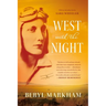 West with the Night: A Memoir